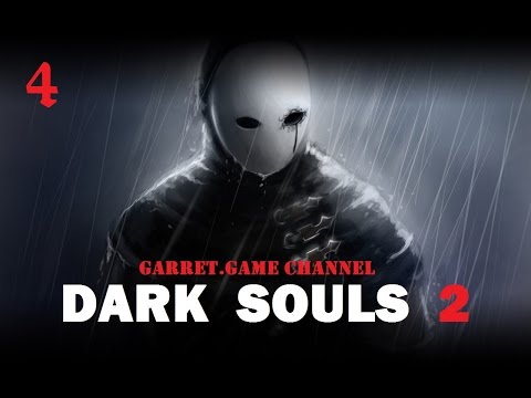 Dark Souls 2. 4 серия. Драконий всадник. Древний Драконоборец.