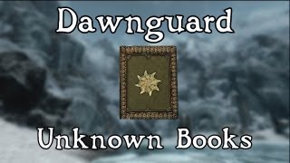 Skyrim: Dawnguard - Unknown Books