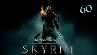 The Elder Scrolls V: Skyrim - Прохождение pt60 - Древний свиток